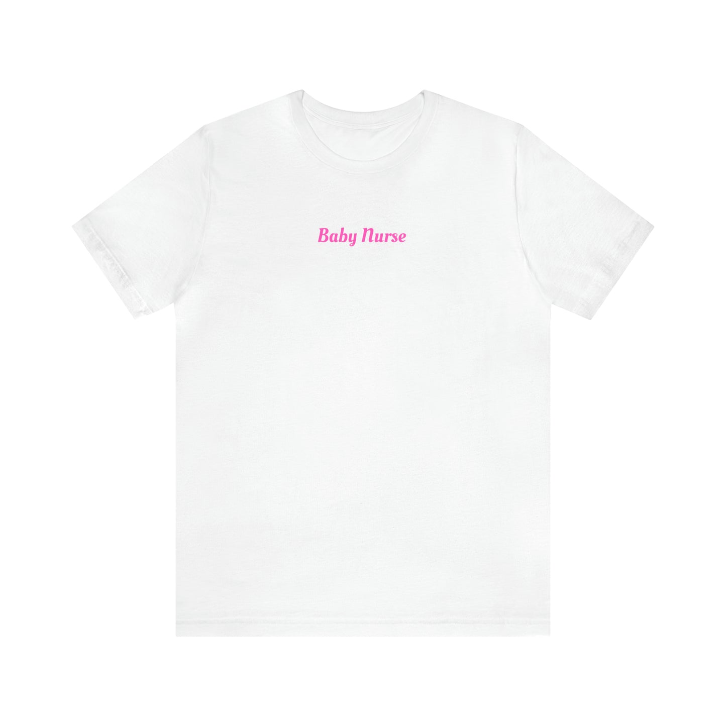 Baby Nurse | Short Sleeve Tee