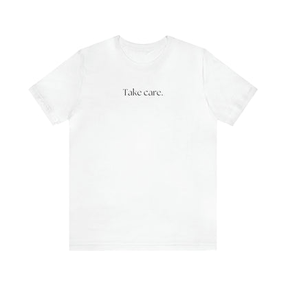 Take Care | Short Sleeve Tee