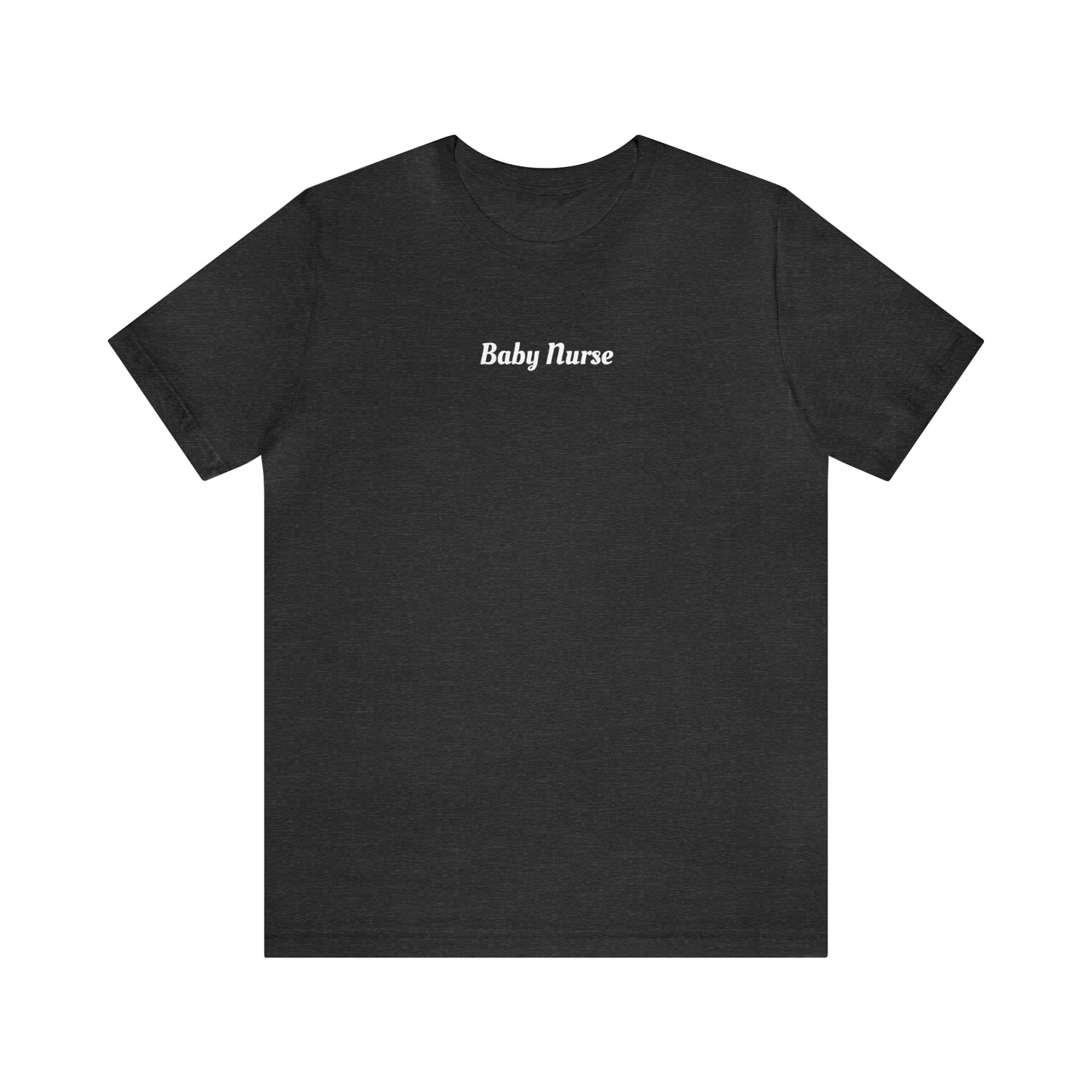 Baby Nurse | Short Sleeve Tee