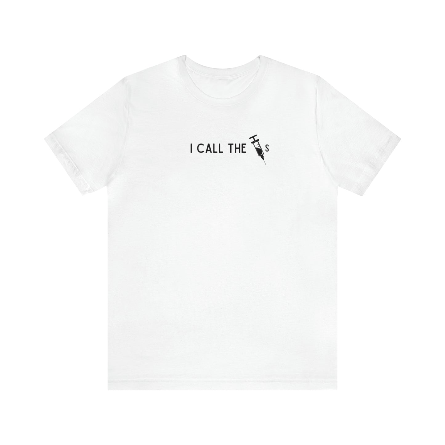 I Call the Shots! | Short Sleeve Tee